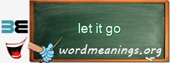 WordMeaning blackboard for let it go